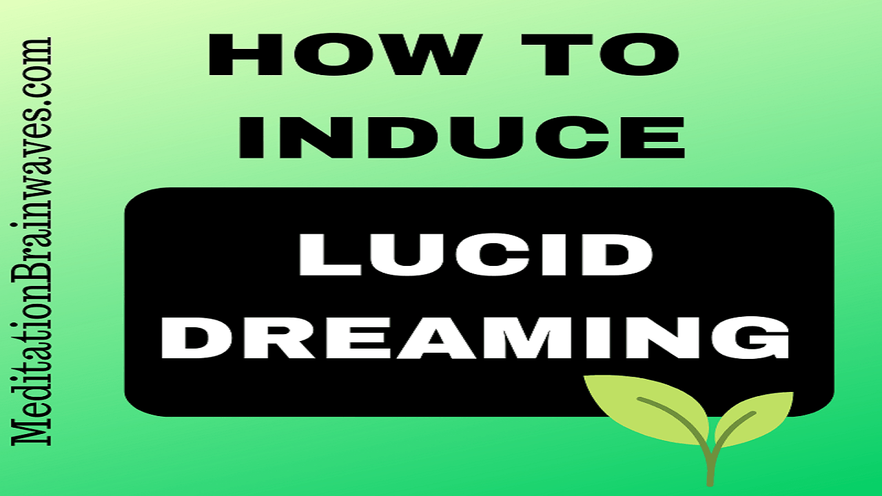 how to induce lucid dreaming