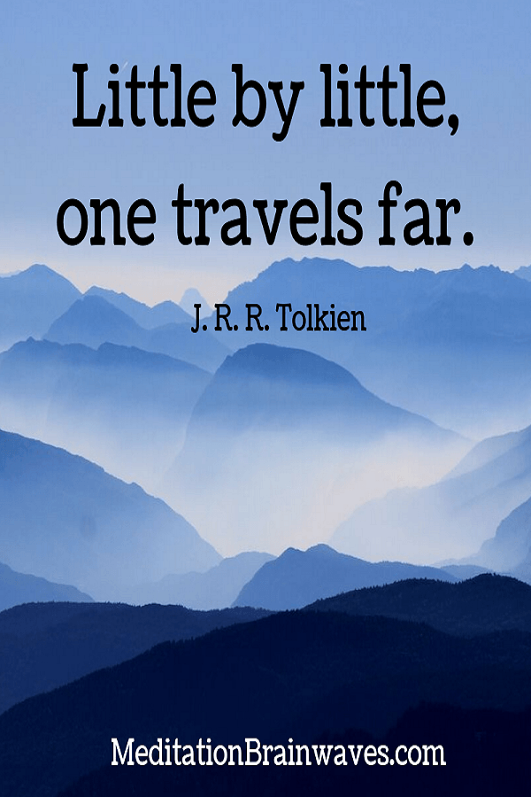 J. R. R. Tolkien little by little one travels far