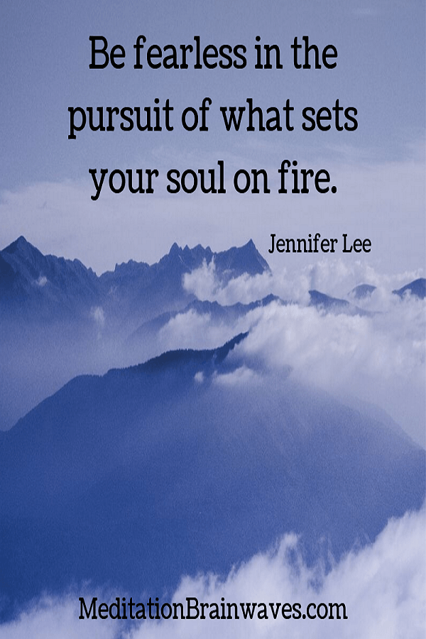 Jennifer Lee be fearless in the pursuit of what sets your soul on fire