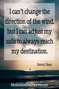 Jimmy Dean Quotes I cannot change the direction of the wind