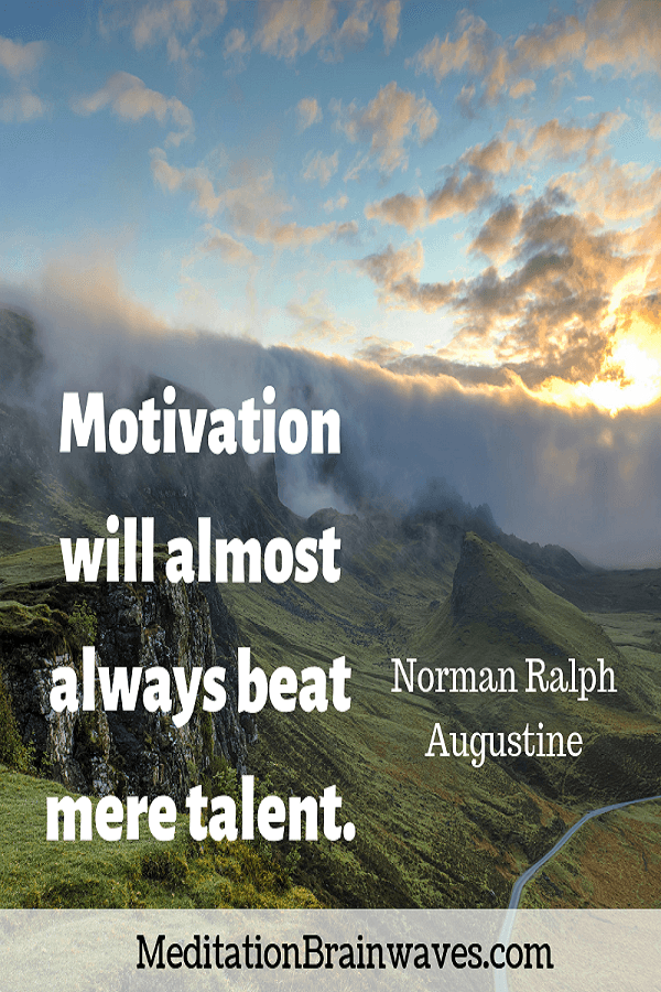 Norman Ralph Augustine motivation will almost always beat mere talent