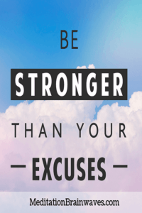 be stronger than your excuses