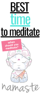 best time to meditate