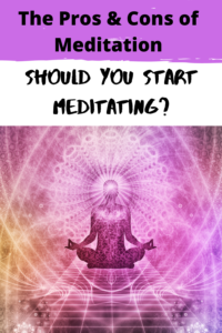 The Pros & Cons of Meditation