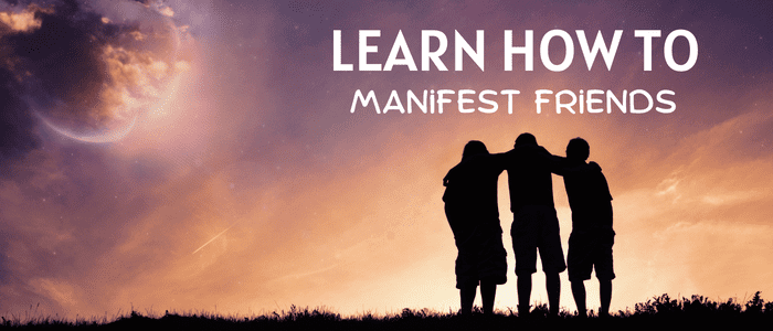 manifesting-friends-and-friendships
