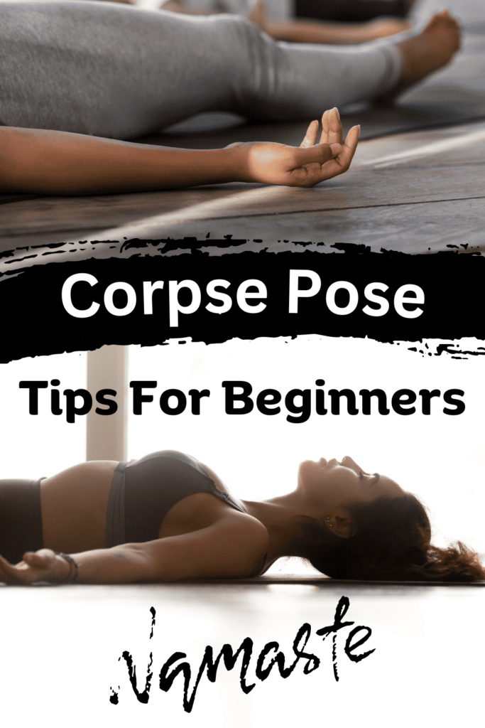 corpse pose tips for beginners 