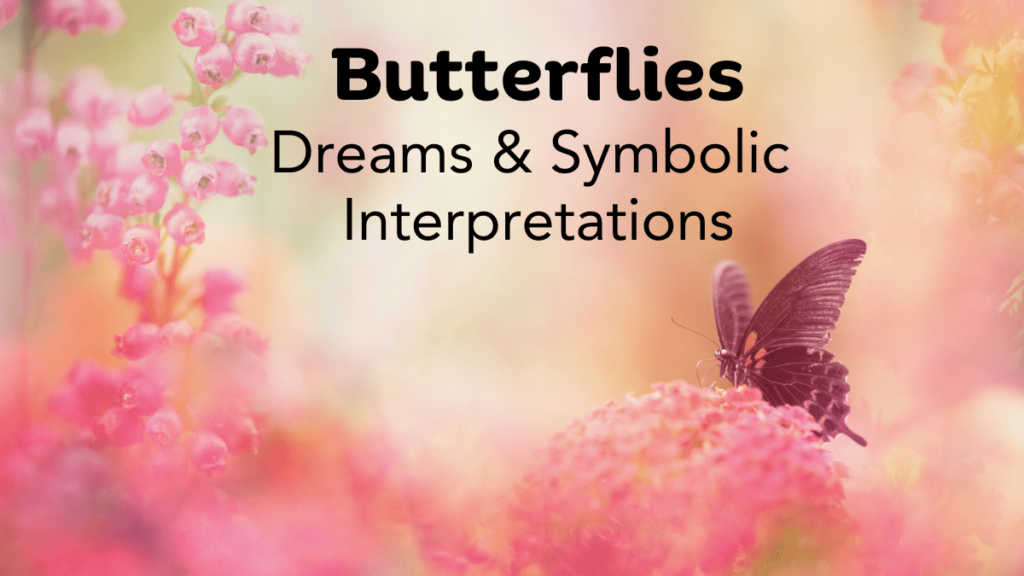 butterflies in dreams symbolism 