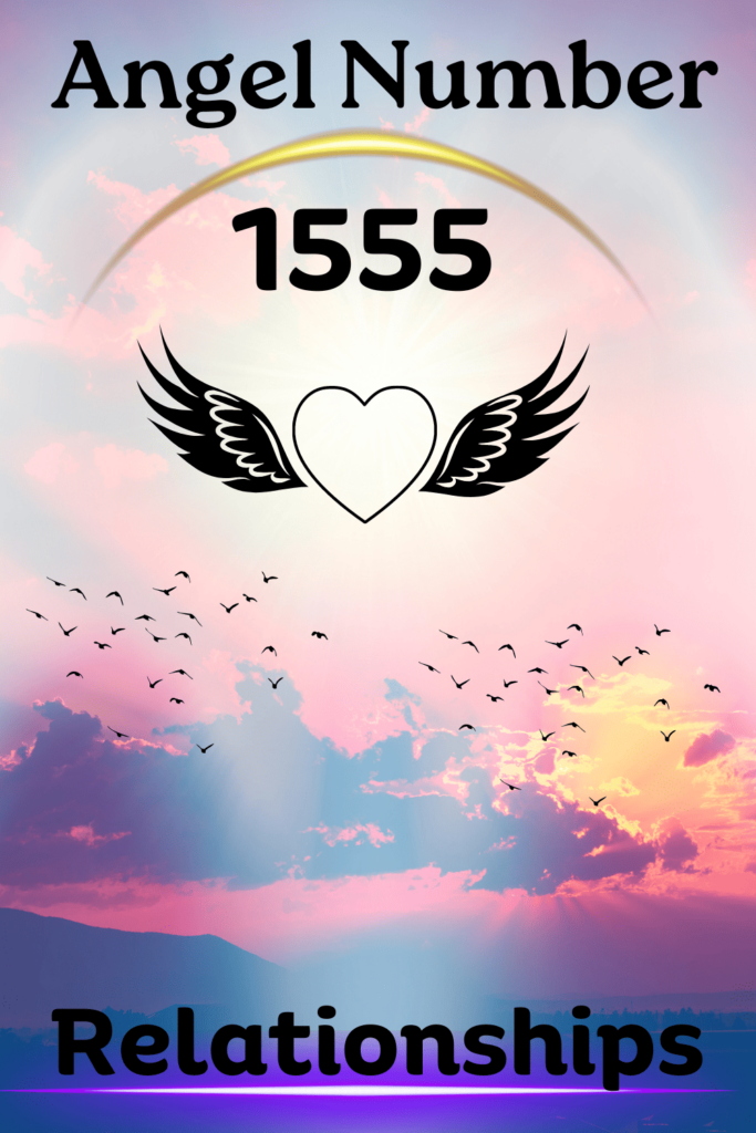 1555 angel number relationships 
