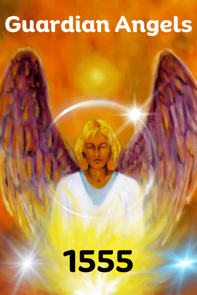 1555 angel number guardian angel 