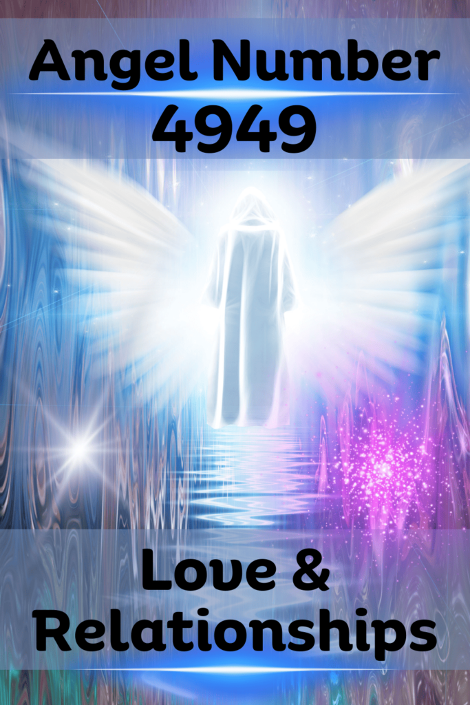 angel number 4949 love and relationship