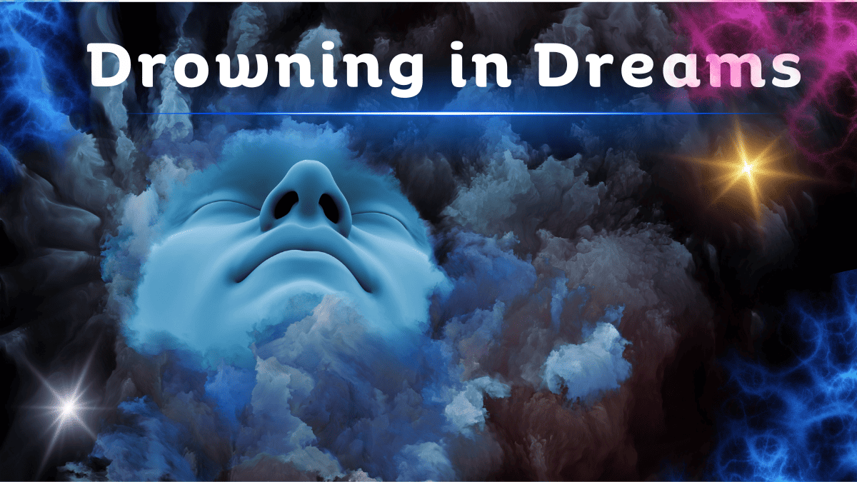 Find out what is the biblical meaning of someone drowning in a dream