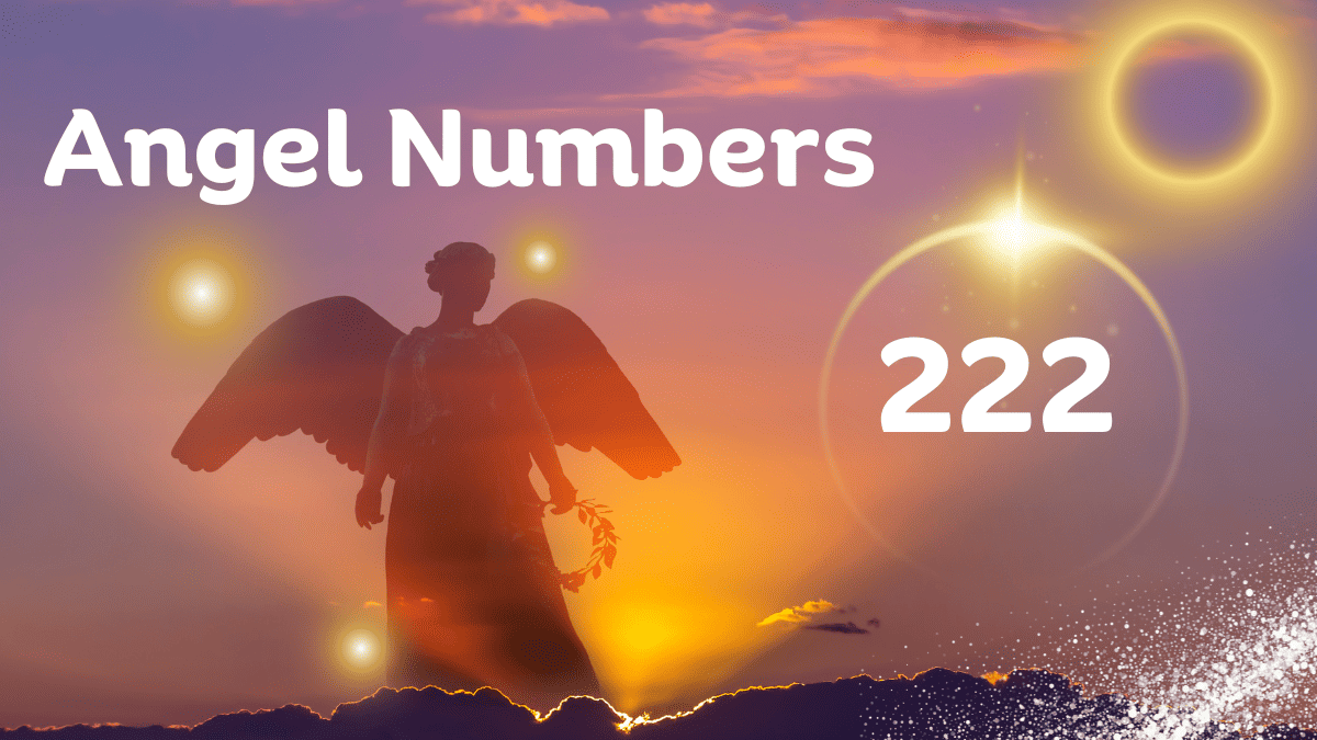Find out the meaning of angel number 222