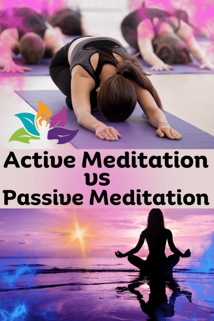 Check out the benefits of active meditation and passive meditation. 
