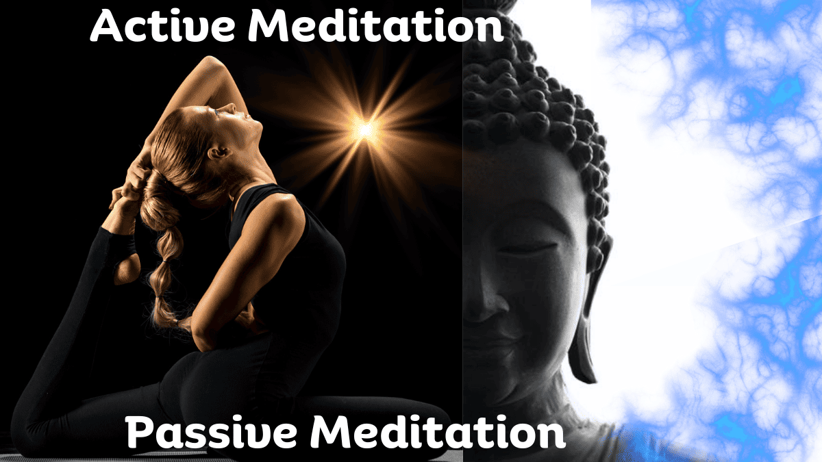 Find out the differences between active meditation and passive meditation