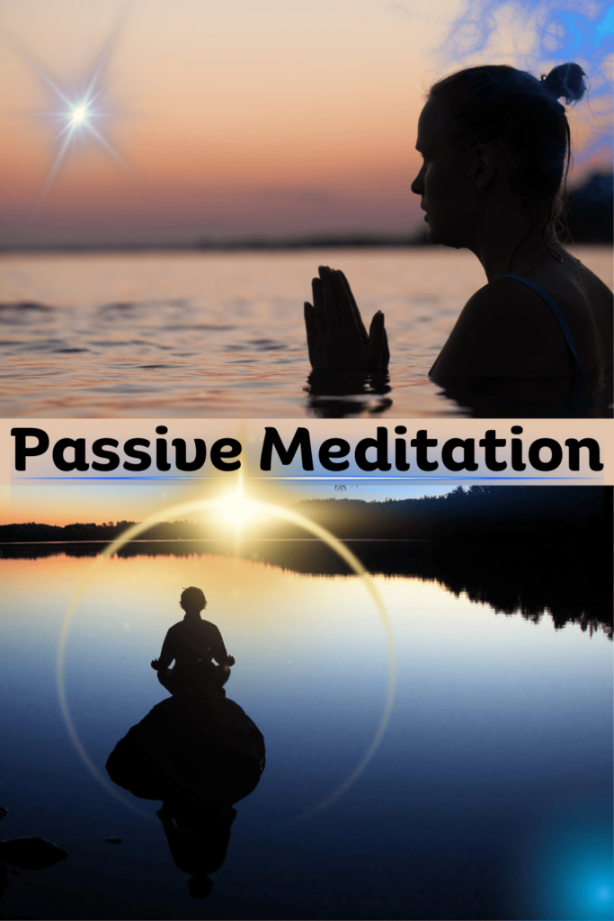 What is passive meditation