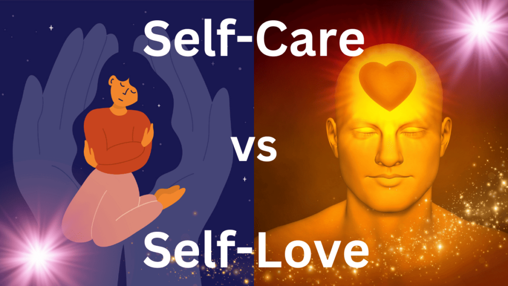 what is the difference between self care and self love 