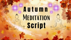 check out this autumn meditation script