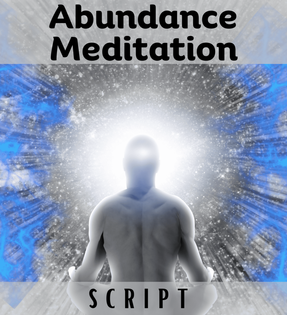 Check out this abundance meditation script 