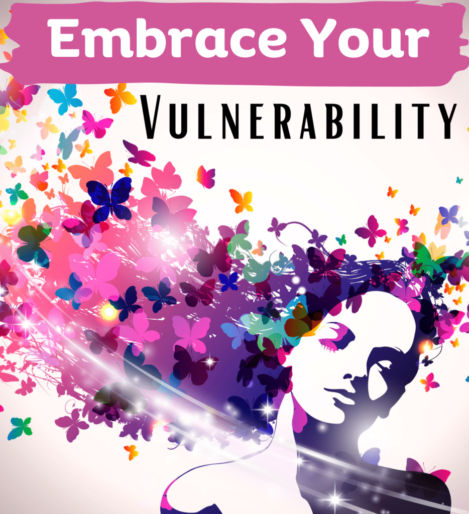 Learn how to embrace vulnerability 