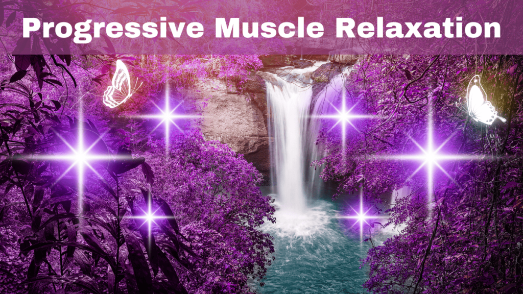 Listen to this progressive muscle relaxation script 