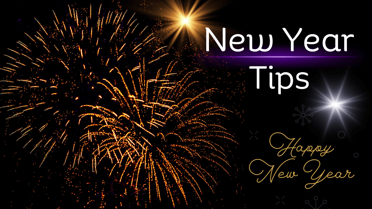 Here are several tips that can help you make the new year a better year